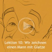 Lektion 10 -Wir zeichnen einen Mann mit Glatze